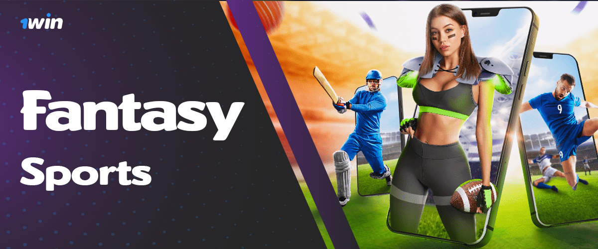 Play Fantasy Sports at 1Win online casino site