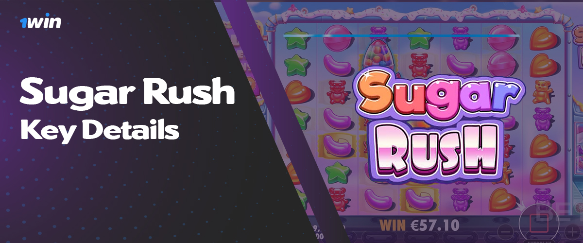 Main features of Sugar Rush game on 1win platform