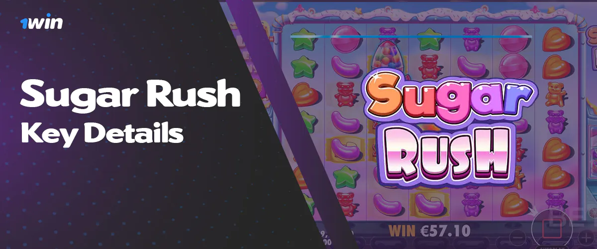 Main features of Sugar Rush game on 1win platform