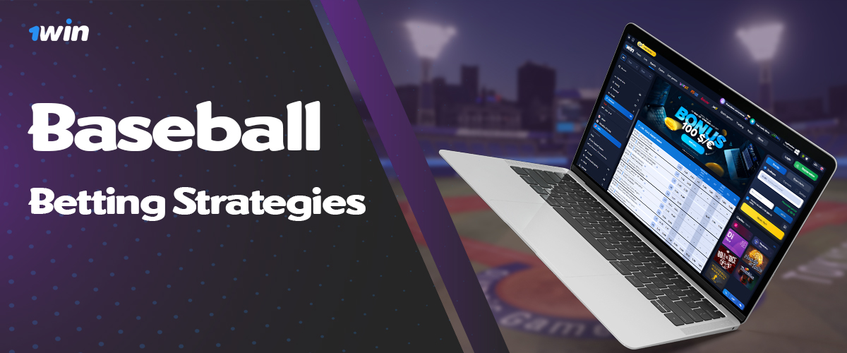 Strategies to form a successful baseball bet at 1win