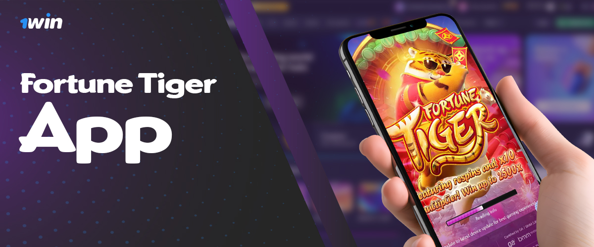 1win mobile app for Android and iOS for Fortune Tiger game