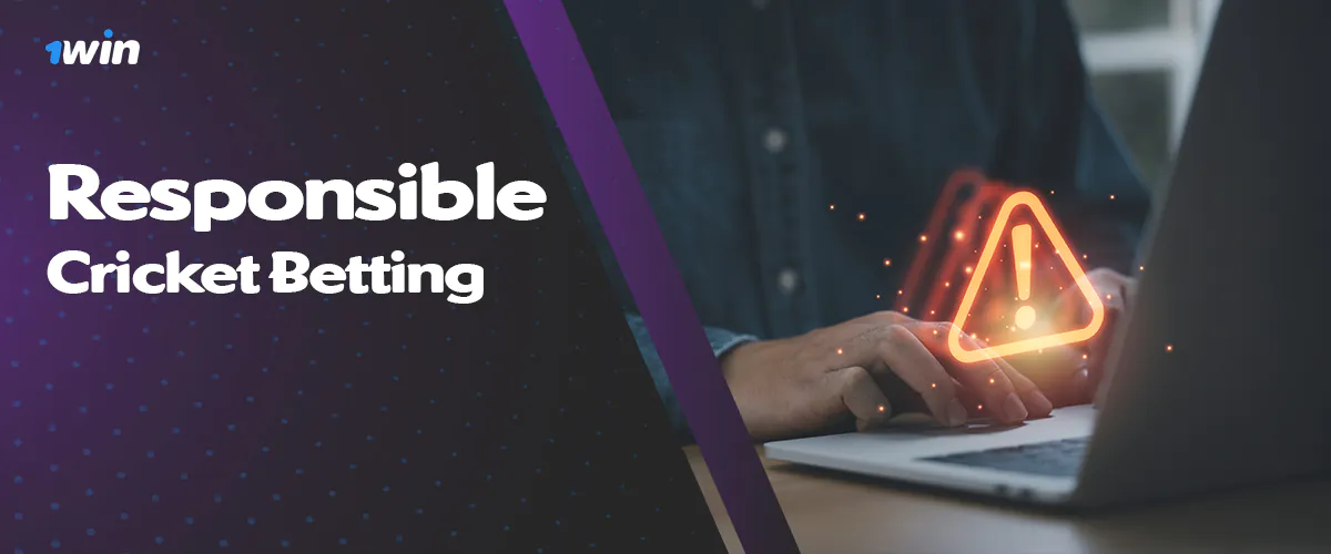 Responsible play and cricket betting from bookmaker 1win bangladesh