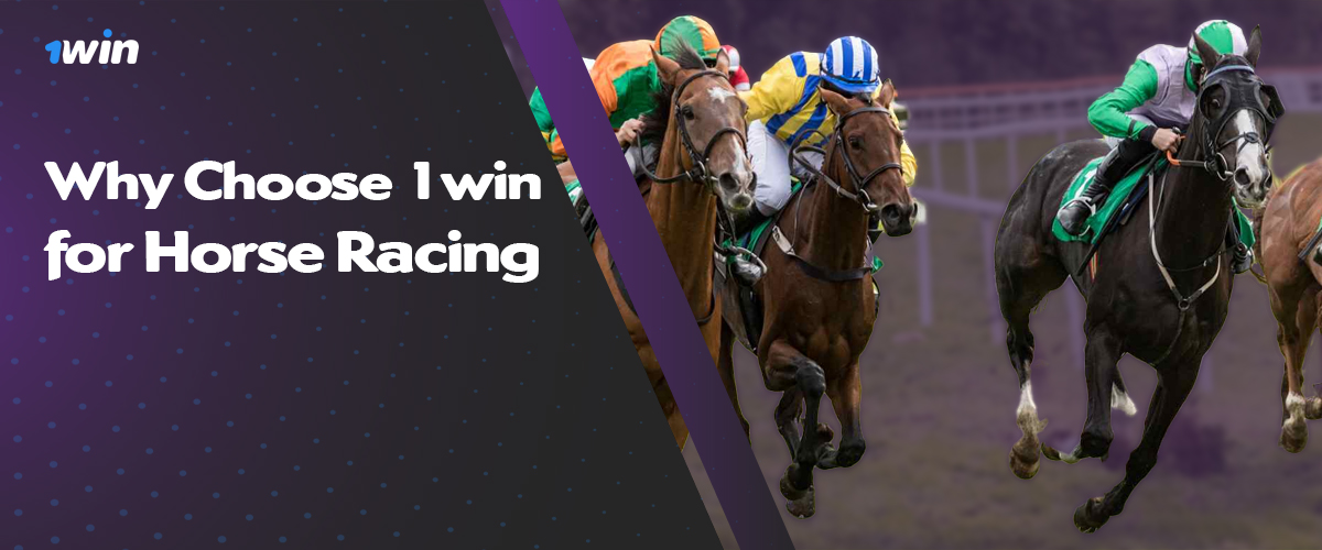Benefits of the 1win Bangladesh site for Horse Racing