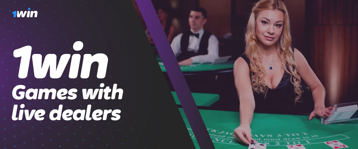 Games with live dealers on 1Win Bangladesh