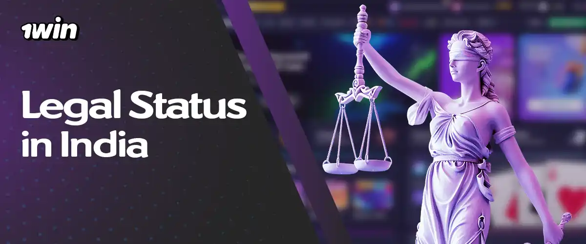 Legal status of 1win in India.