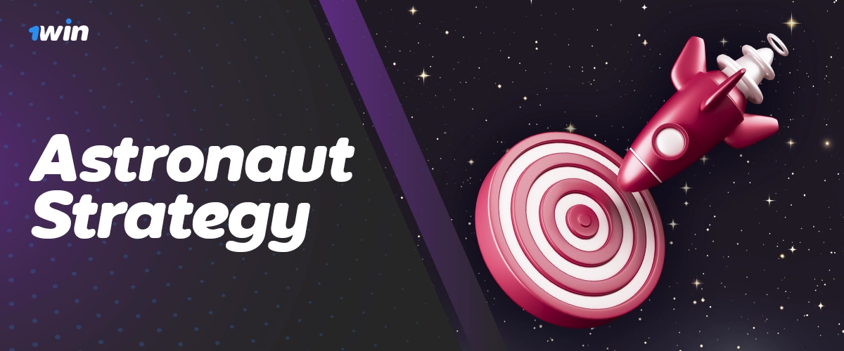 Practical Astronaut strategies for beginners using 1win