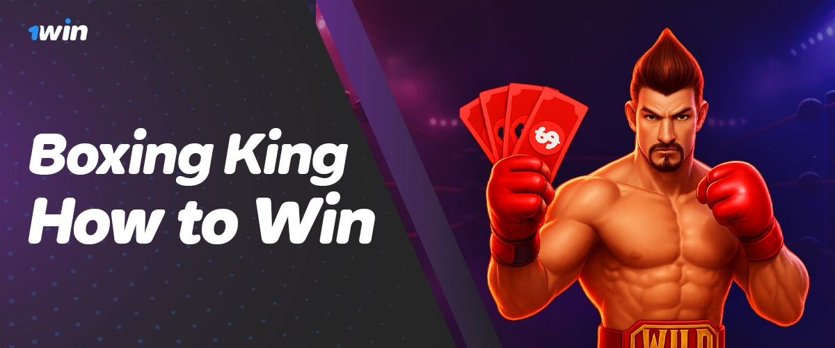 How to win more in 1Win Boxing King