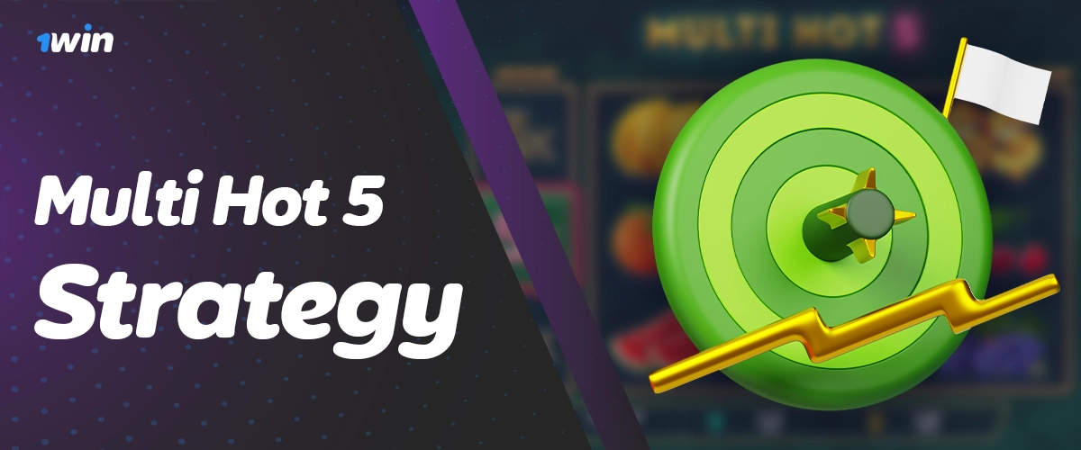 Practical strategies to manage Multi Hot 5 risk on 1Win