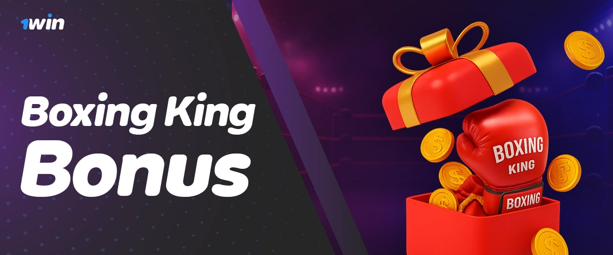 Welcome bonus and promotions for 1Win Boxing King players