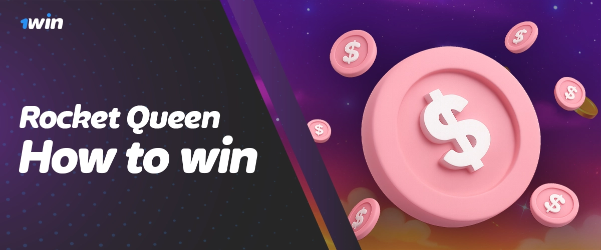 Tips to win more in Rocket Queen on 1win
