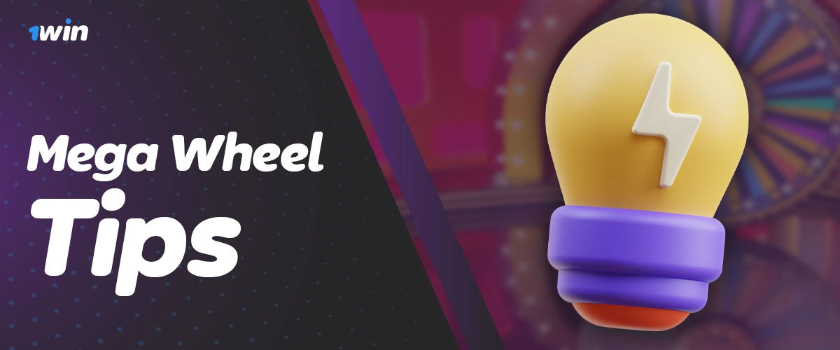 Tips for winning Mega Wheel rounds on 1Win